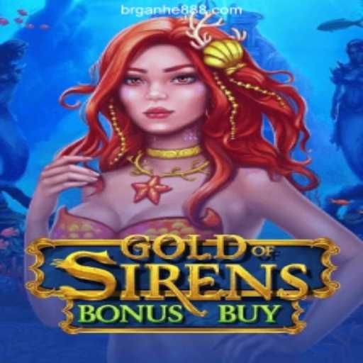 Explore the Wonders of GoldofSirensBonusBuy with GanHe888.com Cassino Online